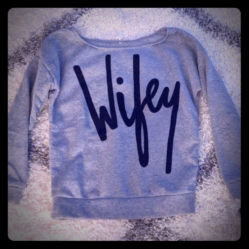Wifey sweatshirt